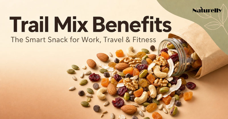 Trail Mix Benefits: The Smart Snack for Work, Travel & Fitness
